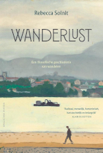 Wanderlust Rebecca Solnit